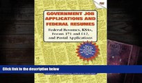 PDF [FREE] DOWNLOAD Government Job Applications and Federal Resumes: Federal Resumes, KSAs, Forms