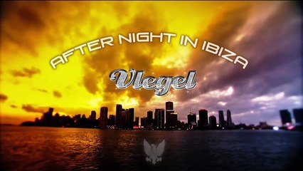 Vlegel - After Night in Ibiza (Official Video) _HD_