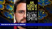 [PDF]  An Askew View 2: The Films of Kevin Smith A Revised and Updated Edition John Kenneth Muir