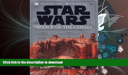 Download [PDF]  Inside the Worlds of Star Wars, Episode II - Attack of the Clones: The Complete