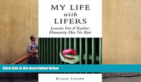 PDF [DOWNLOAD] My Life with Lifers: Lessons For A Teacher: Humanity Has No Bars BOOK ONLINE