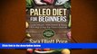 Audiobook  Paleo Diet For Beginners: Lose Weight, Feel Great   Start Thriving Living the Paleo
