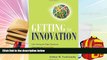 Read  Getting to Innovation: How Asking the Right Questions Generates the Great Ideas Your Company