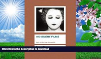 Audiobook  100 Silent Films (Screen Guides) Bryony Dixon Full Book