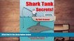 Read  Shark Tank Secrets: The Four Part Formula For Persuading 