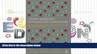 Read  China s Emerging Outsourcing Capabilities: The Services Challenge (Technology, Work and