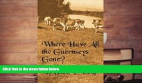 Read  Where Have All The Guernseys Gone?