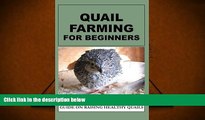 Read  Quail Farming For Beginners: A Quick A To Z Beginners  Guide On Raising Healthy Quails