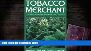 Read  Tobacco Merchant: The Story of Universal Leaf Tobacco Company  Ebook READ Ebook
