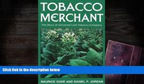 Read  Tobacco Merchant: The Story of Universal Leaf Tobacco Company  Ebook READ Ebook