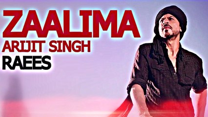 ZAALIMA Video Song - ( Raees | Arijit Singh ) | Shah Rukh Khan, Mahira Khan ❤