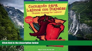 Read Online Cocinando para Latinos con Diabetes / Diabetic Cooking for Latinos (Spanish Edition)