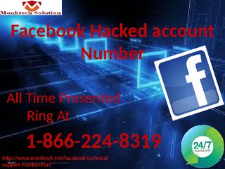 We provide you the best solution Call facebook Hacked Account number 1-866-224-8319