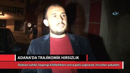 Adana’da trajikomik hırsızlık!