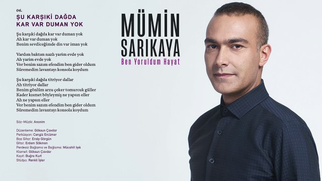 Mümin Sarıkaya - Şu Karşıki Dağda Kar Var Duman Yok (Official Audio)