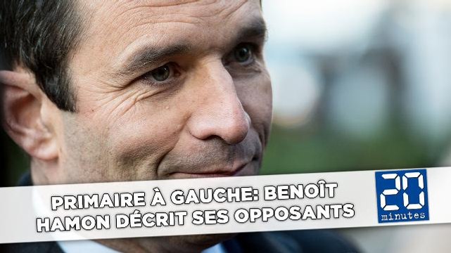 Primaire à gauche: Benoît Hamon décrit ses opposants