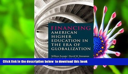 Download [PDF]  Financing American Higher Education in the Era of Globalization William Zumeta