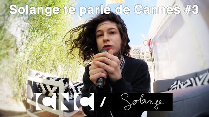 Solange te Parle de Cannes. Episode 3 : "Fais de beaux rêves" de Marco Bellocchio.