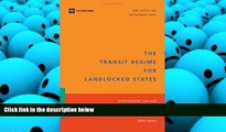PDF  The Transit Regime for Landlocked States: International Law and Development Perspectives