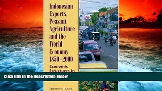 Download [PDF]  Indonesian Exports, Peasant Agriculture, and the World Economy, 1850-2000: