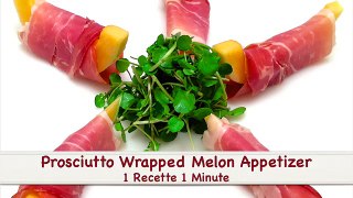 Classic Italian Appetizer_ Prosciutto Wrapped Melon (HD)