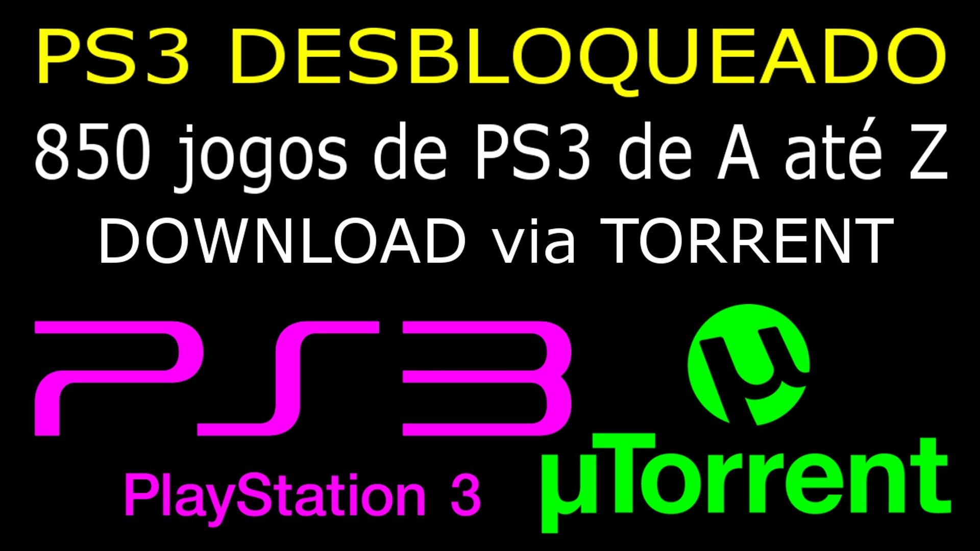 PS3 DESBLOQUEADO 850 jogos de PS3 do A ao Z para DOWNLOAD - Vídeo  Dailymotion