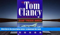 PDF [DOWNLOAD] Clear and Present Danger (A Jack Ryan Novel) BOOK ONLINE