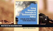 PDF [FREE] DOWNLOAD  Using Marginal Damages in Environmental Policy: A Study of Air Pollution in
