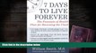 PDF  7 Days to Live Forever: The Fountain of Health Plan for Reversing the Clock William Smith For