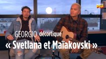 Georgio décortique sa chanson « Svetlana et Maïakovski »