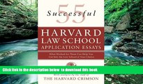 [Download]  55 Successful Harvard Law School Application Essays: What Worked for Them Can Help You