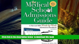 PDF  The Medical School Admissions Guide: A Harvard MD s Week-By-Week Admissions Handbook, 3rd