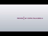Peview quarti di finale - Coppa Italia Serie A1 2016/17