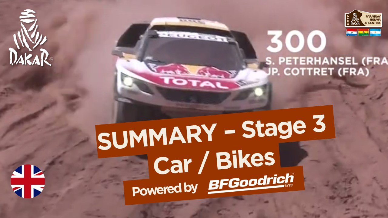 Stage 3 Summary - Car/Bike - (San Miguel de Tucumán / San Salvador de Jujuy) - Dakar 2017