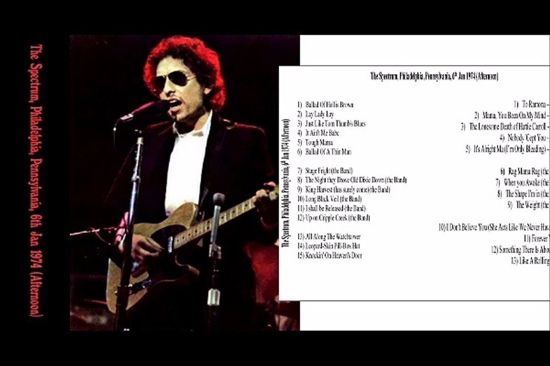 Bob Dylan & The Band - The Spectrum - Philadelphia, Pennsylvania -  January  6 1974 Full Concert - Part  2