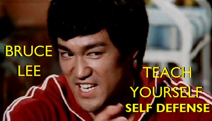 Bruce Lee Teach Yourself Self Defense Fight Tips