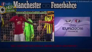 Manchester United 4 - 1 Fenerbahçe Maç Özeti Ve Golleri UEFA AVRUPA LİGİ MAÇI | www.hepmacizle.net