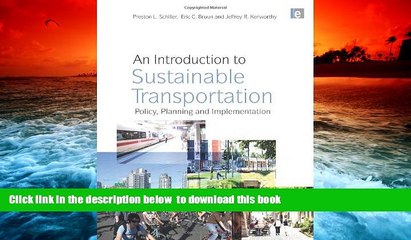 PDF [FREE] DOWNLOAD  An Introduction to Sustainable Transportation: Policy, Planning and