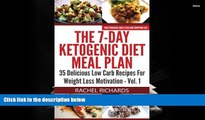Download [PDF]  The 7-Day Ketogenic Diet Meal Plan: 35 Delicious Low Carb Recipes For Weight Loss