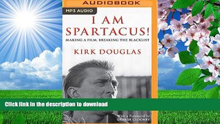 Download [PDF]  I Am Spartacus!: Making a Film, Breaking the Blacklist Kirk Douglas Full Book