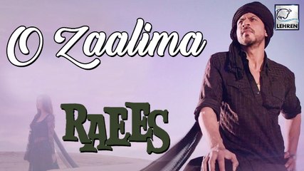 下载视频: Raees O Zaalima Full Song Details Revealed | Shah Rukh Khan | Mahira Khan