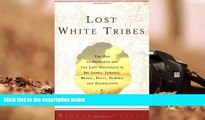 BEST PDF  Lost White Tribes: The End of Privilege and the Last Colonials in Sri Lanka, Jamaica,