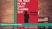 BEST PDF  The Man in the Gray Flannel Suit BOOK ONLINE