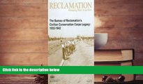 PDF [DOWNLOAD] Bureau Reclamation And The Civilian Conservation Corps Legacy 1933-1942 TRIAL EBOOK