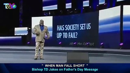Bishop TD Jakes 2016 - #When Man Fall Short - Sermons Today