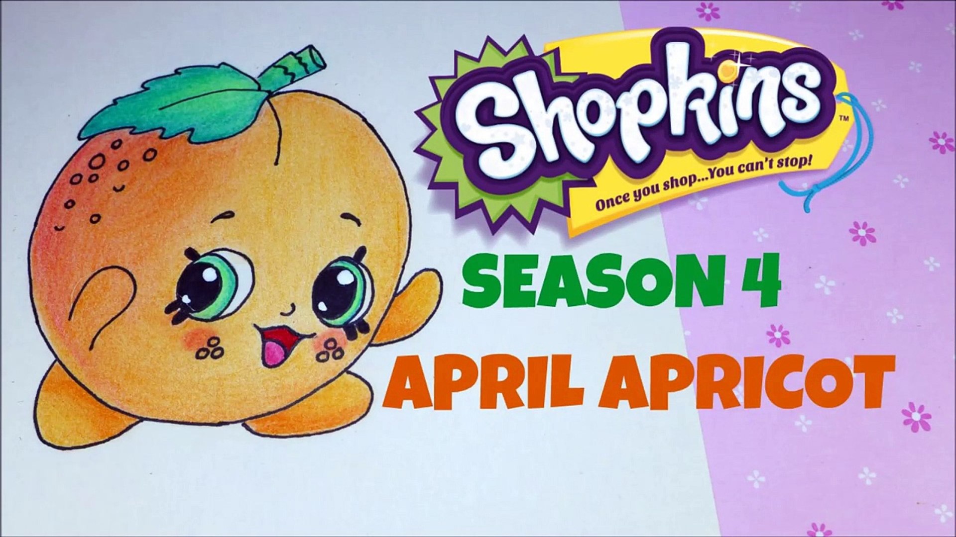 How To Draw Shopkins Season 4 April Apricot 動画 Dailymotion