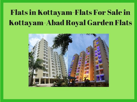 Flats in Kottayam-Flats For Sale in Kottayam-Abad Royal Garden Flats