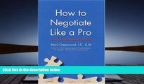 PDF [DOWNLOAD] How to Negotiate Like a Pro: 41 Rules for Resolving Disputes [DOWNLOAD] ONLINE