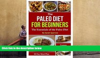 PDF  The Paleo Diet For Beginners: The Essentials of the Paleo Diet with a 30 Day Meal Plan and