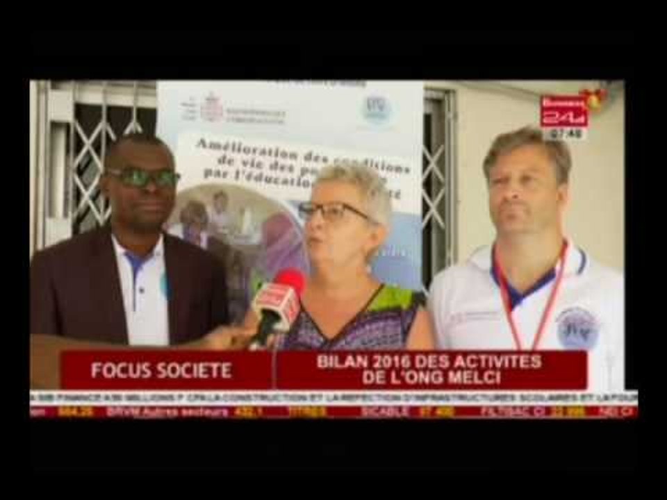 Business 24  / Focus Societé  - Bilan 2016 des activités de l’ONG MELC